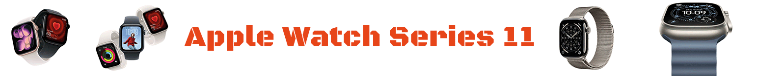 Apple Watch Series 11, SE 3, Ultra 3